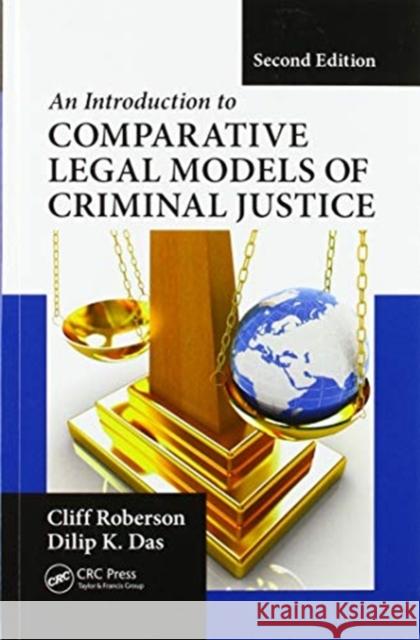 An Introduction to Comparative Legal Models of Criminal Justice Cliff Roberson Dilip K. Das 9780367597160 Routledge - książka