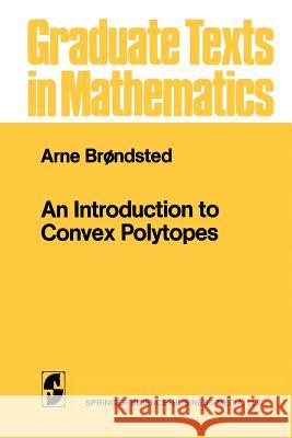 An Introduction to Convex Polytopes Arne Brondsted 9781461270232 Springer - książka