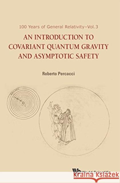 An Introduction to Covariant Quantum Gravity and Asymptotic Safety Roberto Percacci 9789813207172 World Scientific Publishing Company - książka