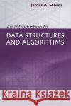 An Introduction to Data Structures and Algorithms James A. Storer 9780817642532 Birkhauser