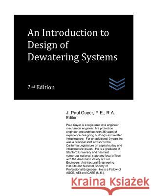 An Introduction to Design of Dewatering Systems J. Paul Guyer 9781545481141 Createspace Independent Publishing Platform - książka