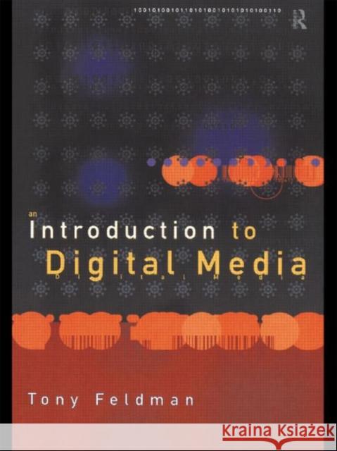 An Introduction to Digital Media Tony Feldman 9780415154239 Routledge - książka