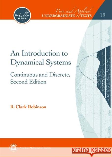 An Introduction to Dynamical Systems: Continuous and Discrete, Second Edition R. Clark Robinson 9780821891353  - książka