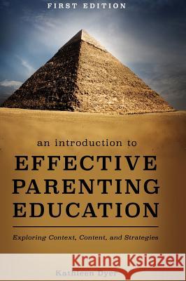 An Introduction to Effective Parenting Education Kathleen Dyer 9781516556298 Cognella Academic Publishing - książka