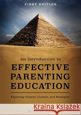An Introduction to Effective Parenting Education: Exploring Context, Content, and Strategies Kathleen Dyer 9781516505029 Cognella Academic Publishing - książka