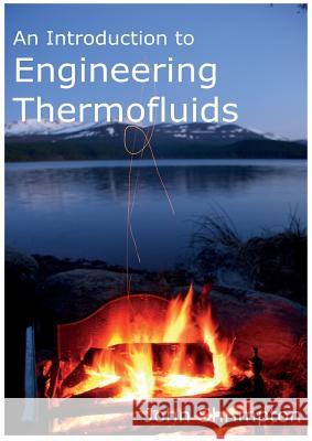 An Introduction to Engineering Thermofluids    9780992665012 Cuesta Publishing - książka