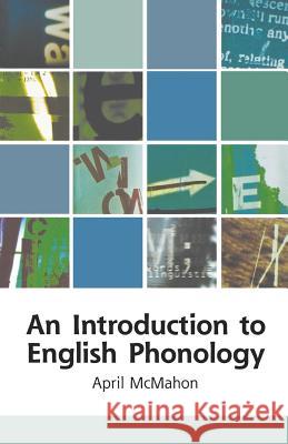An Introduction to English Phonology April M. S. McMahon April McMahon 9780195218916 Oxford University Press, USA - książka