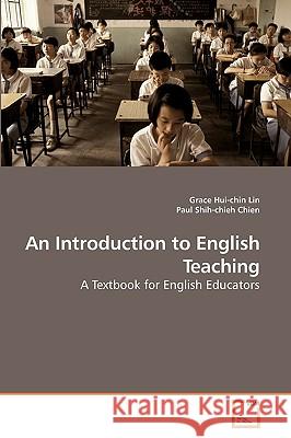 An Introduction to English Teaching Grace Hui-Chin Lin Paul Shih-Chie 9783639227314 VDM Verlag - książka