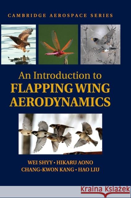 An Introduction to Flapping Wing Aerodynamics Wei Shyy 9781107037267  - książka