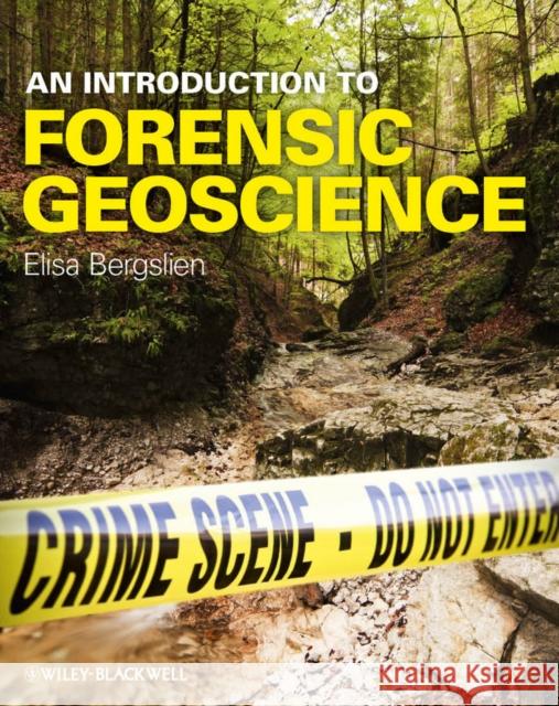 An Introduction to Forensic Geoscience Elisa Bergslien 9781118227954  - książka