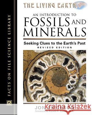 An Introduction to Fossils and Minerals : Seeking Clues to the Earth's Past  9780816042364 Facts On File Inc - książka