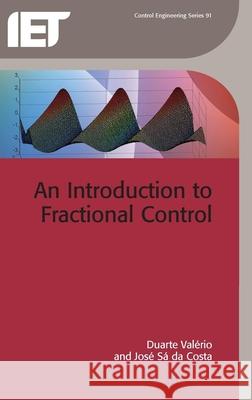 An Introduction to Fractional Control Duarte Valerio 9781849195454  - książka