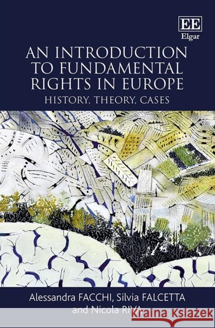 An Introduction to Fundamental Rights in Europe - History, Theory, Cases Nicola Riva 9781788117029 Edward Elgar Publishing Ltd - książka