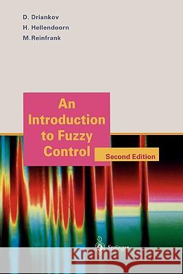 An Introduction to Fuzzy Control Dimiter Driankov Hans Hellendoorn Michael Reinfrank 9783642082344 Springer - książka