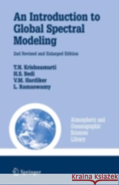 An Introduction to Global Spectral Modeling T. N. Krishnamurti V. M. Hardiker Vivek M. Hardiker 9780195094732 Oxford University Press - książka