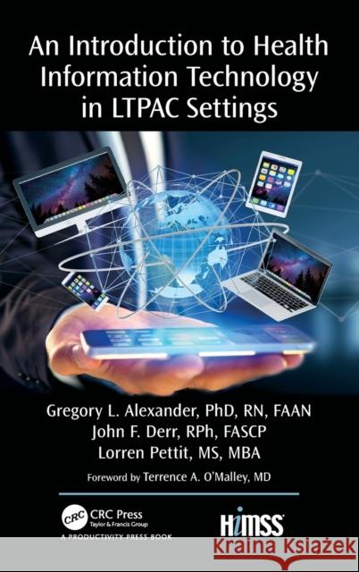 An Introduction to Health Information Technology in LTPAC Settings Pettit, Lorren 9781138039148 Productivity Press - książka