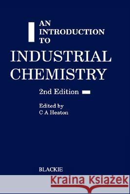 An Introduction to Industrial Chemistry Springer 9780216929197 Springer - książka