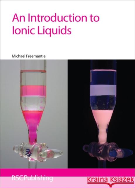 An Introduction to Ionic Liquids: Rsc Freemantle, Michael 9781847551610 ROYAL SOCIETY OF CHEMISTRY - książka