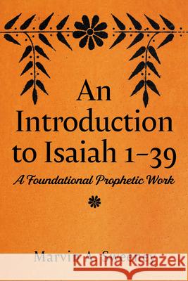 An Introduction to Isaiah 1 39 Marvin A. Sweeney 9781666770377 Cascade Books - książka
