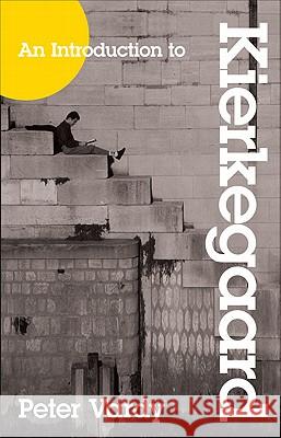 An Introduction to Kierkegaard Peter Vardy 9780801047954 Baker Publishing Group - książka