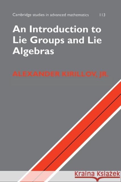 An Introduction to Lie Groups and Lie Algebras Alexander Kirillo 9781316614105 Cambridge University Press - książka