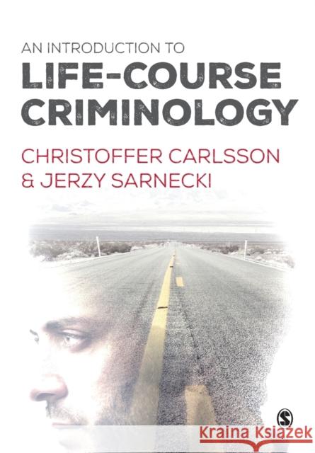 An Introduction to Life-Course Criminology Christoffer Carlsson 9781446275917 Sage Publications Ltd - książka