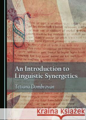 An Introduction to Linguistic Synergetics Tetiana Dombrovan 9781527505704 Cambridge Scholars Publishing - książka