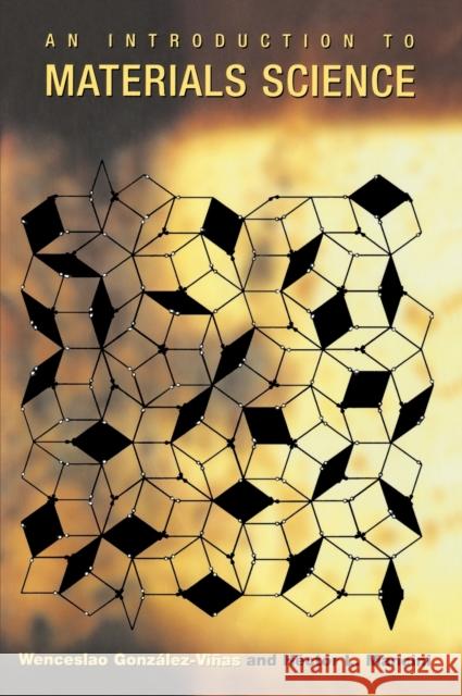 An Introduction to Materials Science Wenceslao Gonzale Hector L. Mancini 9780691070971 Princeton University Press - książka