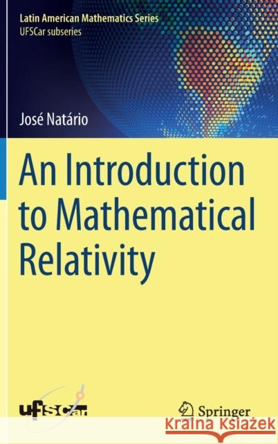 An Introduction to Mathematical Relativity Nat 9783030656829 Springer - książka