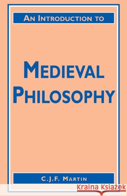 An Introduction to Medieval Philosophy Christopher Martin 9780748607907 Columbia University Press - książka