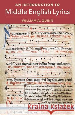 An Introduction to Middle English Lyrics William A. Quinn 9780813079431 University Press of Florida - książka
