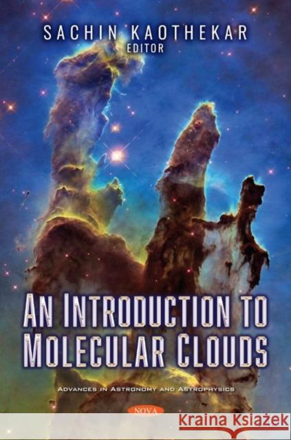 An Introduction to Molecular Clouds Sachin Kaothekar   9781536191783 Nova Science Publishers Inc - książka