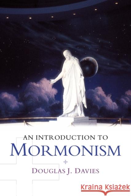 An Introduction to Mormonism Douglas J. Davies 9780521520645 Cambridge University Press - książka