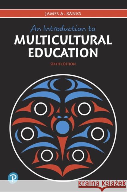 An Introduction to Multicultural Education James A. Banks 9780134800363 Pearson Education (US) - książka