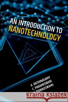 An Introduction To Nanotechnology A. Rathinasamy C. Parameswari V. Ponnuswami 9789390175352 New India Publishing Agency- Nipa - książka