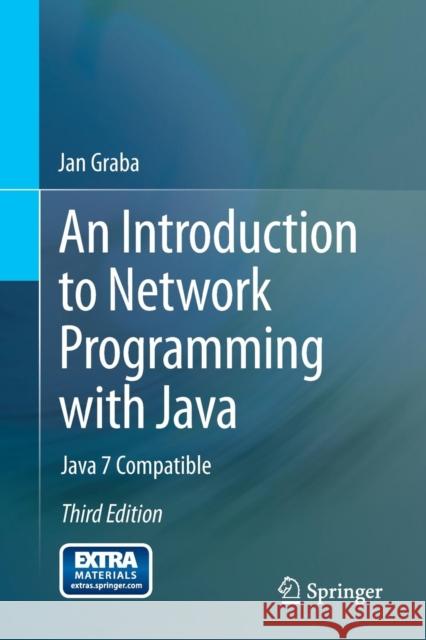 An Introduction to Network Programming with Java: Java 7 Compatible Graba, Jan 9781447152538 Springer - książka