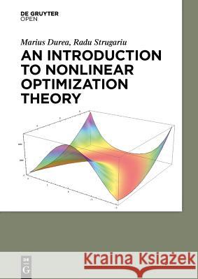 An Introduction to Nonlinear Optimization Theory Marius Durea Radu Strugariu 9783110426038 Walter de Gruyter - książka