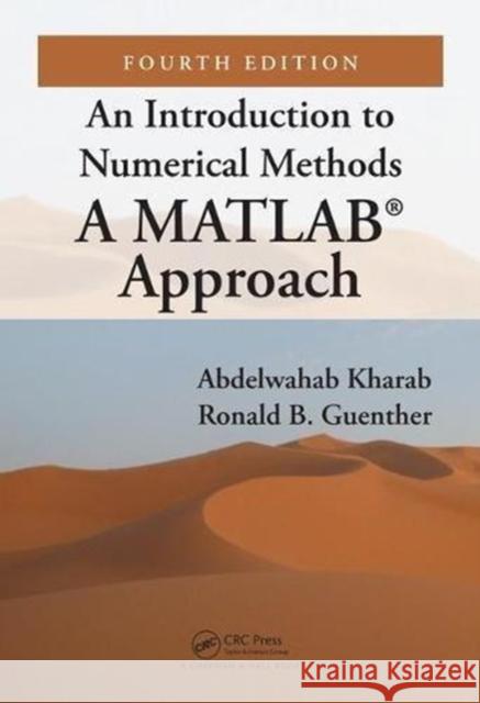 An Introduction to Numerical Methods: A MATLAB (R) Approach, Fourth Edition Ronald Guenther 9781138093072 Taylor & Francis Ltd - książka