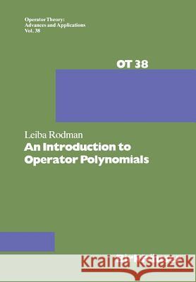 An Introduction to Operator Polynomials I. Gohberg 9783034899284 Birkhauser - książka