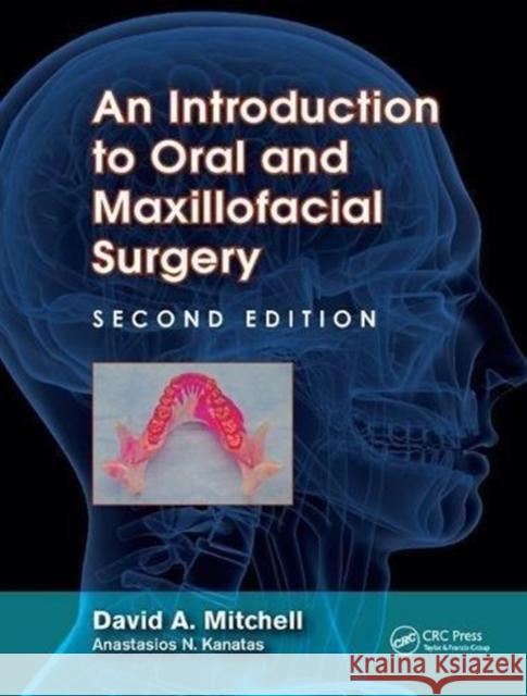 An Introduction to Oral and Maxillofacial Surgery David Mitchell   9781138455900 CRC Press - książka