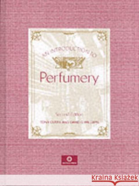 An Introduction to Perfumery Tony Curtis, David Williams 9781870228244 Micelle Press - książka