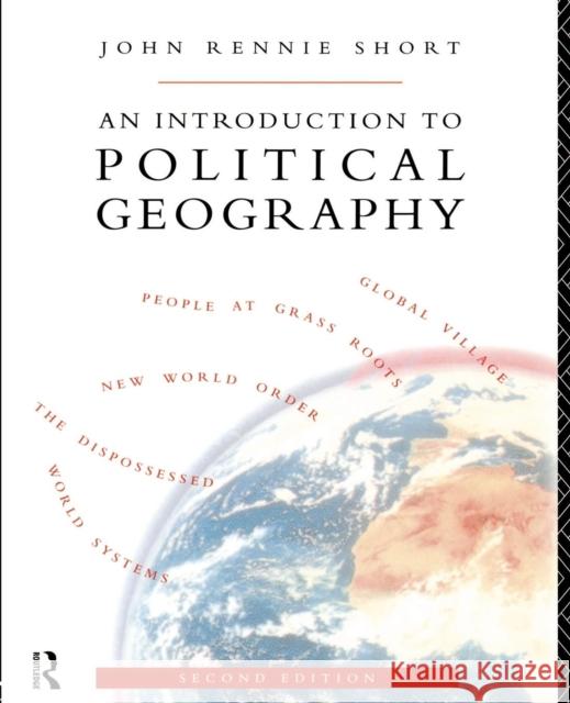 An Introduction to Political Geography John Rennie Short John Short 9780415082273 Routledge - książka