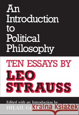 An Introduction to Political Philosophy: Ten Essays by Leo Strauss Strauss, Leo 9780814319024 Wayne State University Press - książka