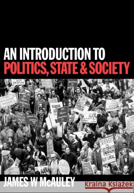 An Introduction to Politics, State and Society James W. McAuley James McAuley 9780803979321 Sage Publications - książka