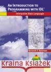 An Introduction to Programming with IDL: Interactive Data Language Bowman, Kenneth P. 9780120885596 Academic Press