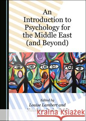 An Introduction to Psychology for the Middle East (and Beyond) Louise Lambert Nausheen Pasha-Zaidi  9781527568655 Cambridge Scholars Publishing - książka