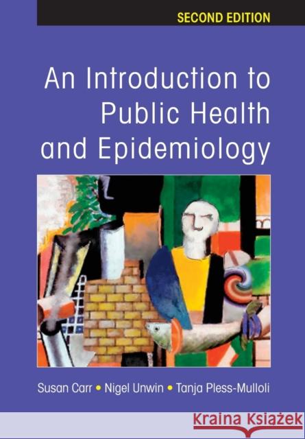 An Introduction to Public Health and Epidemiology Susan Carr 9780335216246 OPEN UNIVERSITY PRESS - książka