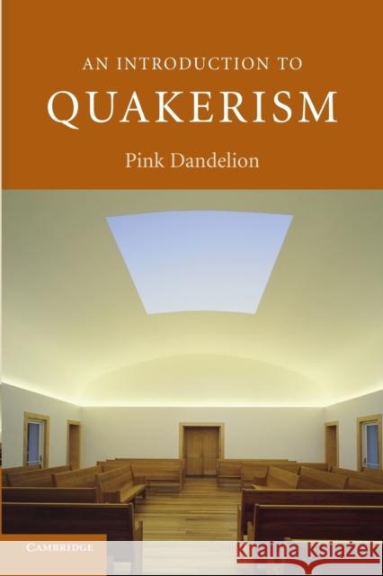 An Introduction to Quakerism Pink Dandelion 9780521600880  - książka