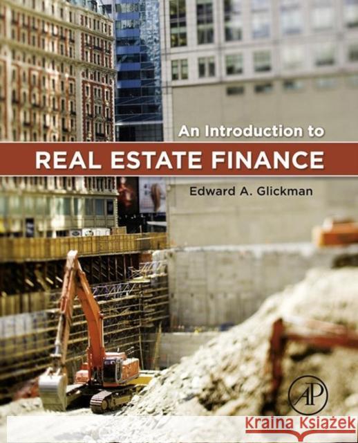 An Introduction to Real Estate Finance Edward Glickman 9780123786265  - książka