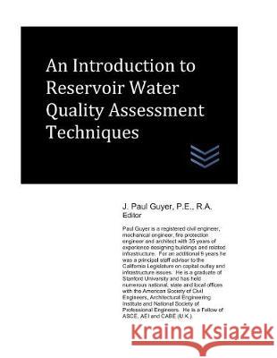 An Introduction to Reservoir Water Quality Assessment Techniques J. Paul Guyer 9781549593185 Independently Published - książka